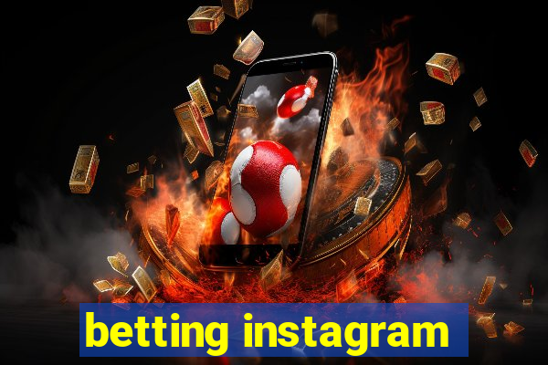 betting instagram