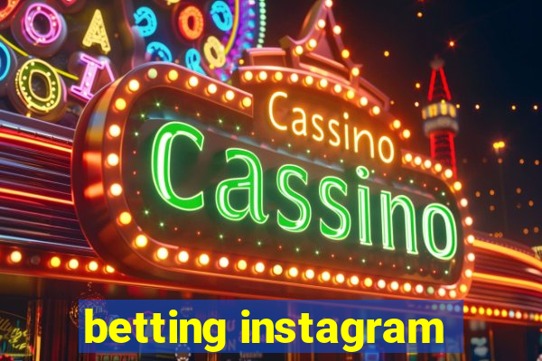 betting instagram