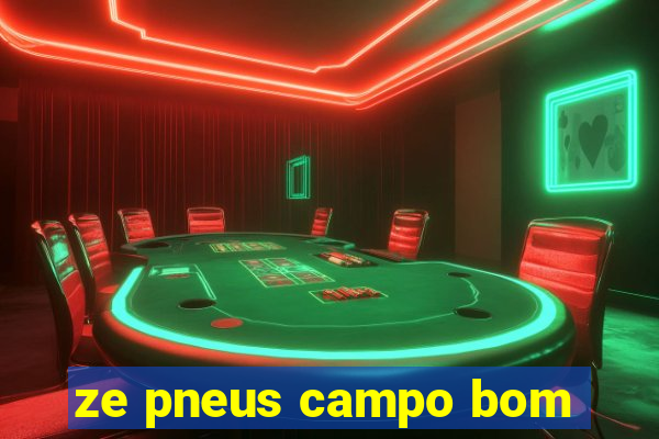 ze pneus campo bom