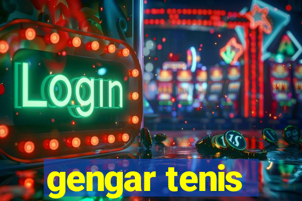 gengar tenis