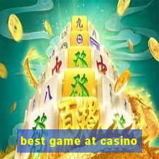 best game at casino