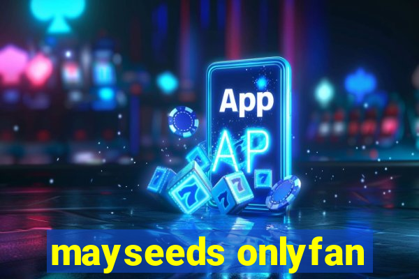 mayseeds onlyfan