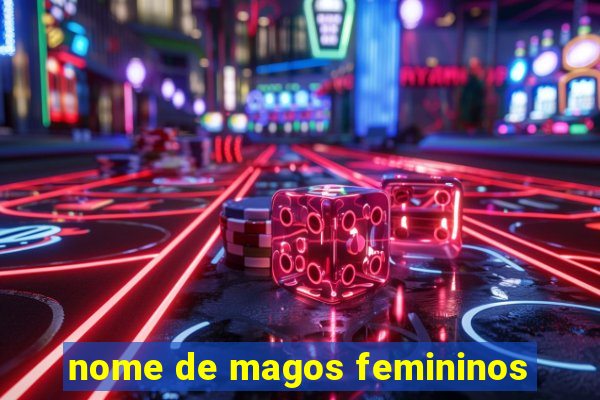 nome de magos femininos