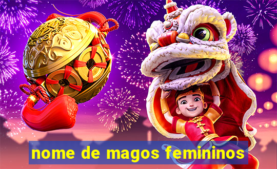 nome de magos femininos