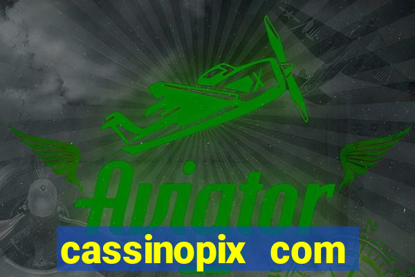 cassinopix com casino spribe aviator