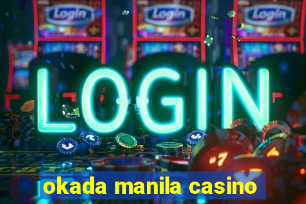 okada manila casino