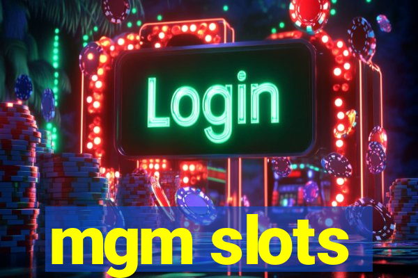 mgm slots