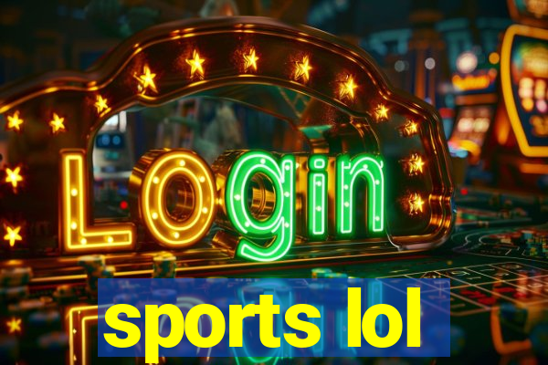 sports lol