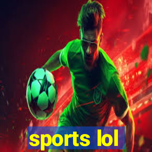 sports lol