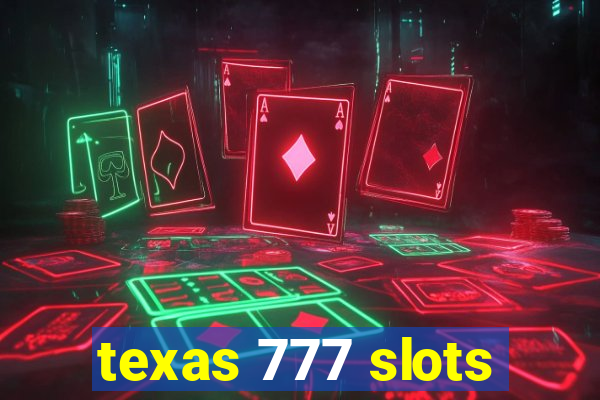 texas 777 slots