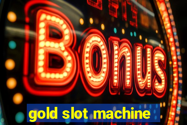 gold slot machine