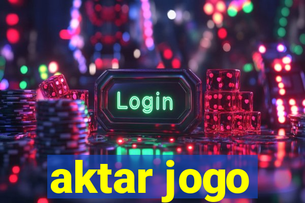 aktar jogo