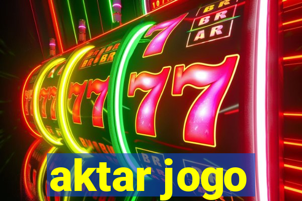 aktar jogo