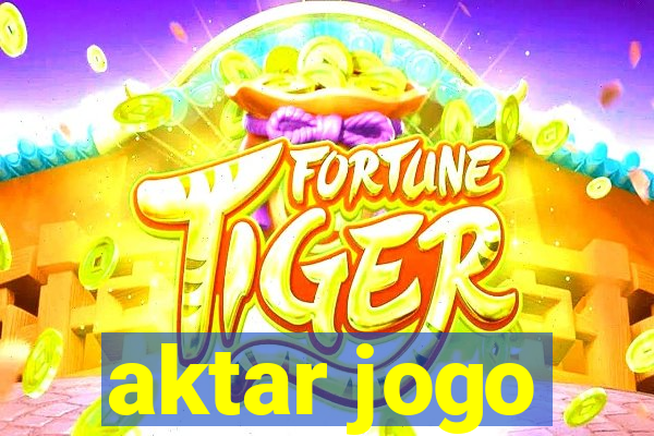 aktar jogo