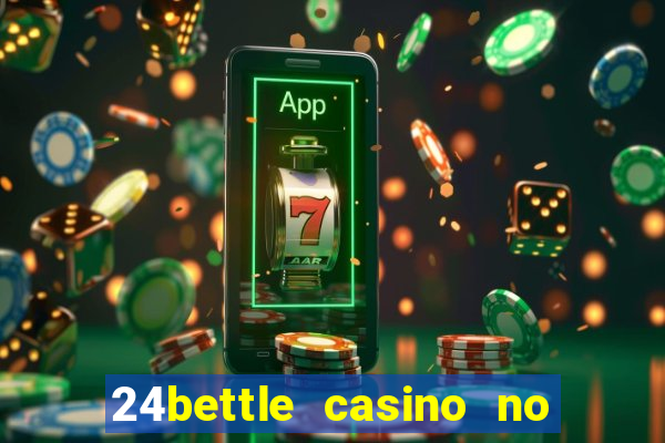 24bettle casino no deposit bonus