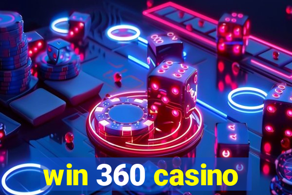 win 360 casino