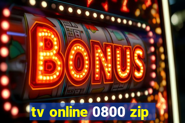 tv online 0800 zip