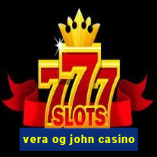 vera og john casino