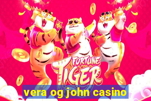 vera og john casino