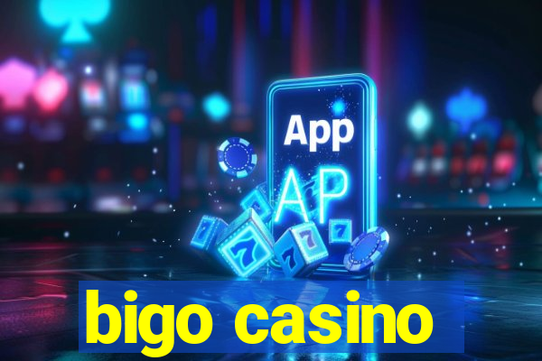 bigo casino