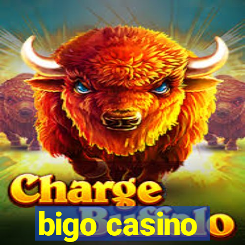 bigo casino