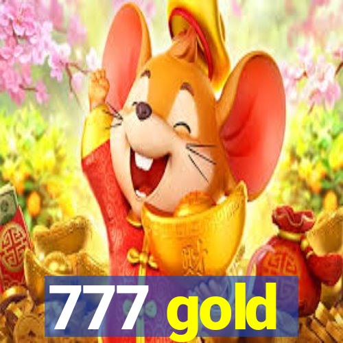 777 gold