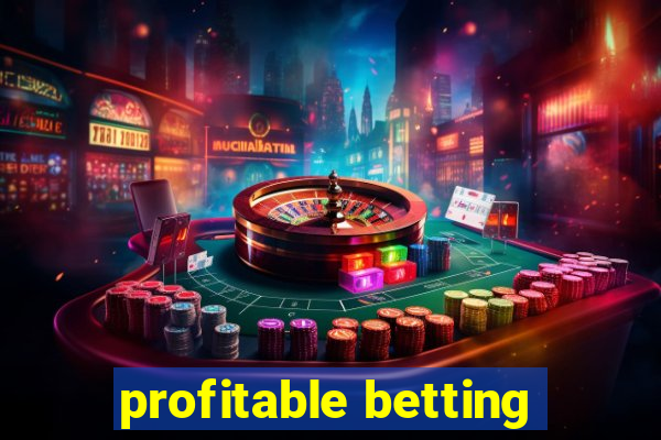 profitable betting