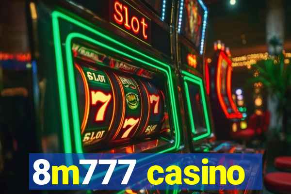 8m777 casino