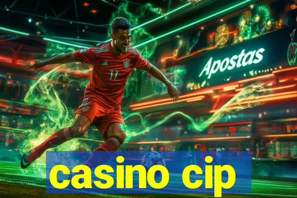 casino cip