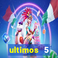 ultimos 5 resultados da quina