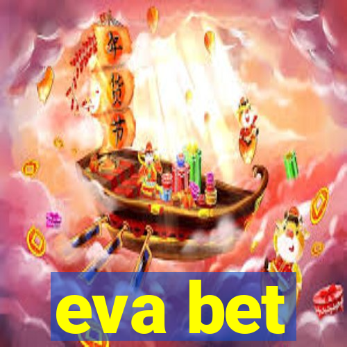 eva bet