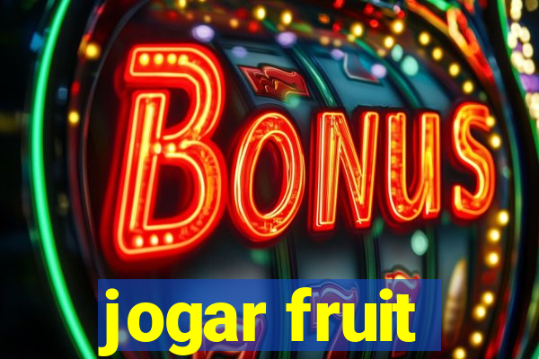 jogar fruit