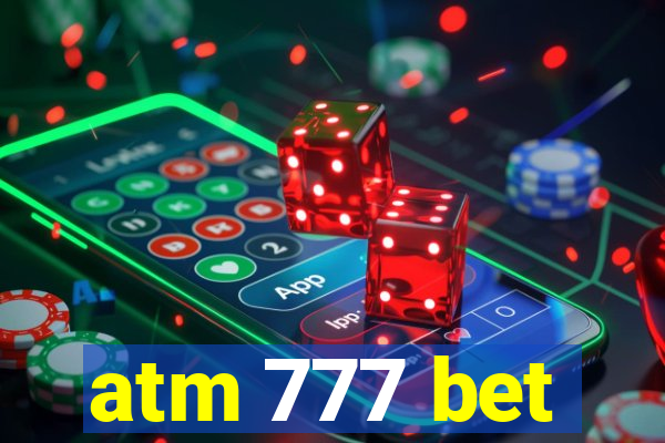 atm 777 bet