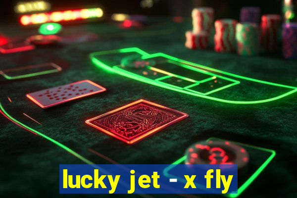 lucky jet - x fly