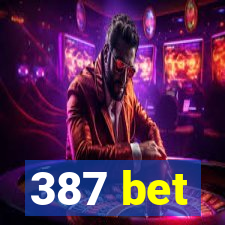 387 bet