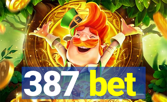 387 bet