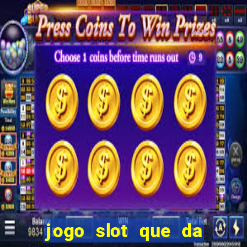 jogo slot que da bonus no cadastro