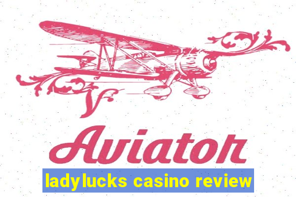 ladylucks casino review