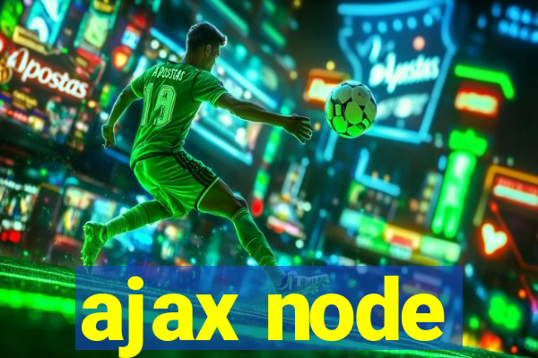 ajax node