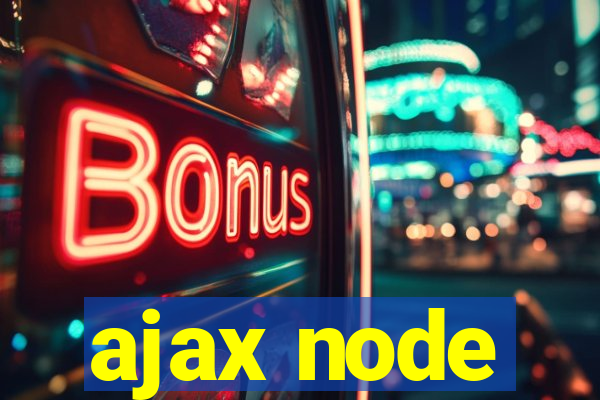 ajax node