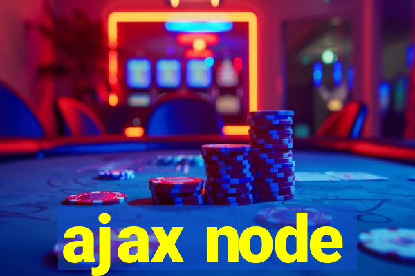 ajax node