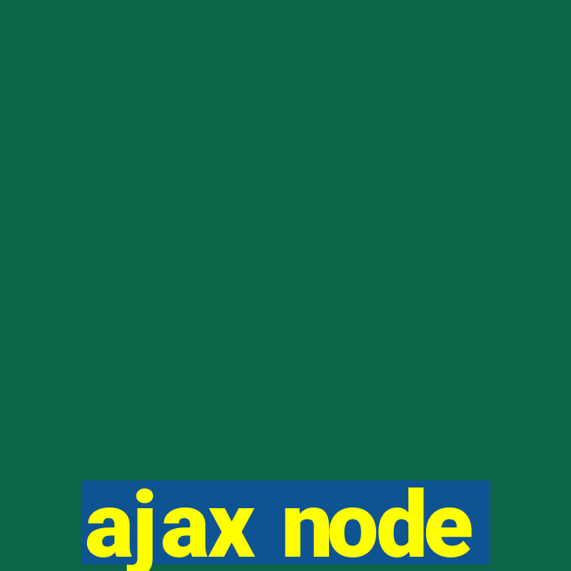 ajax node