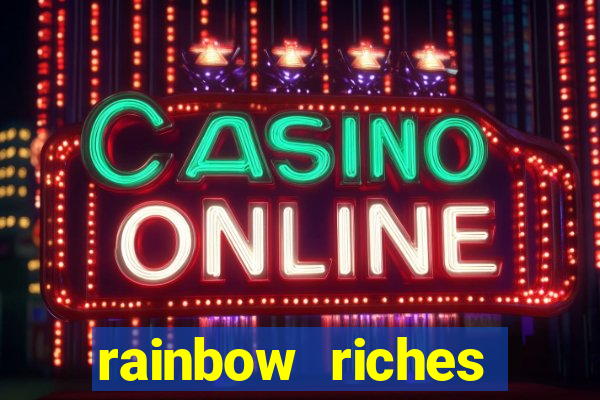 rainbow riches reels of gold slot free play