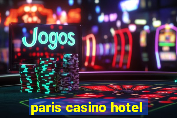 paris casino hotel