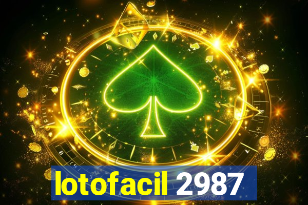 lotofacil 2987