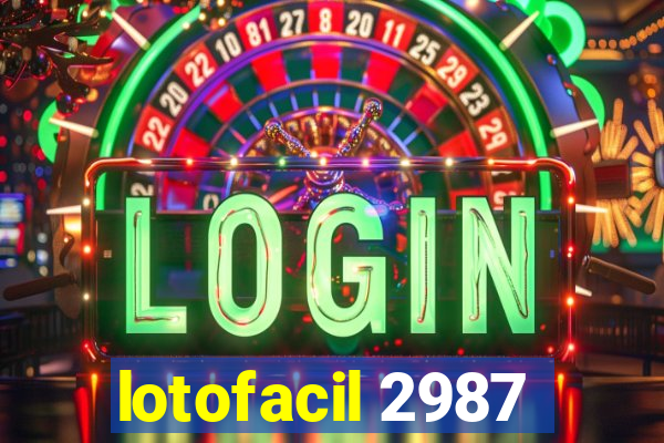 lotofacil 2987