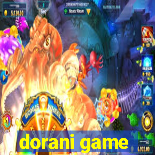 dorani game