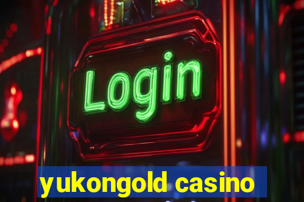 yukongold casino