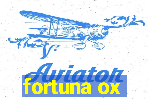 fortuna ox