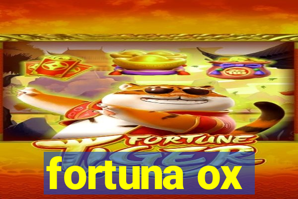 fortuna ox